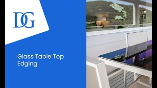 Glass Table Top Edging