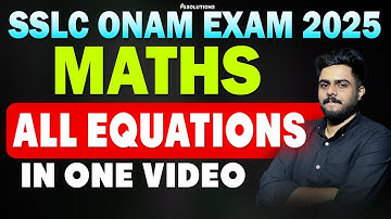 SSLC ONAM EXAM MATHS ALL EQUATIONS IN ONE VIDEO  | MS SOLUTIONS