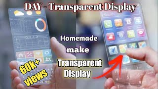 DIY transparent phone