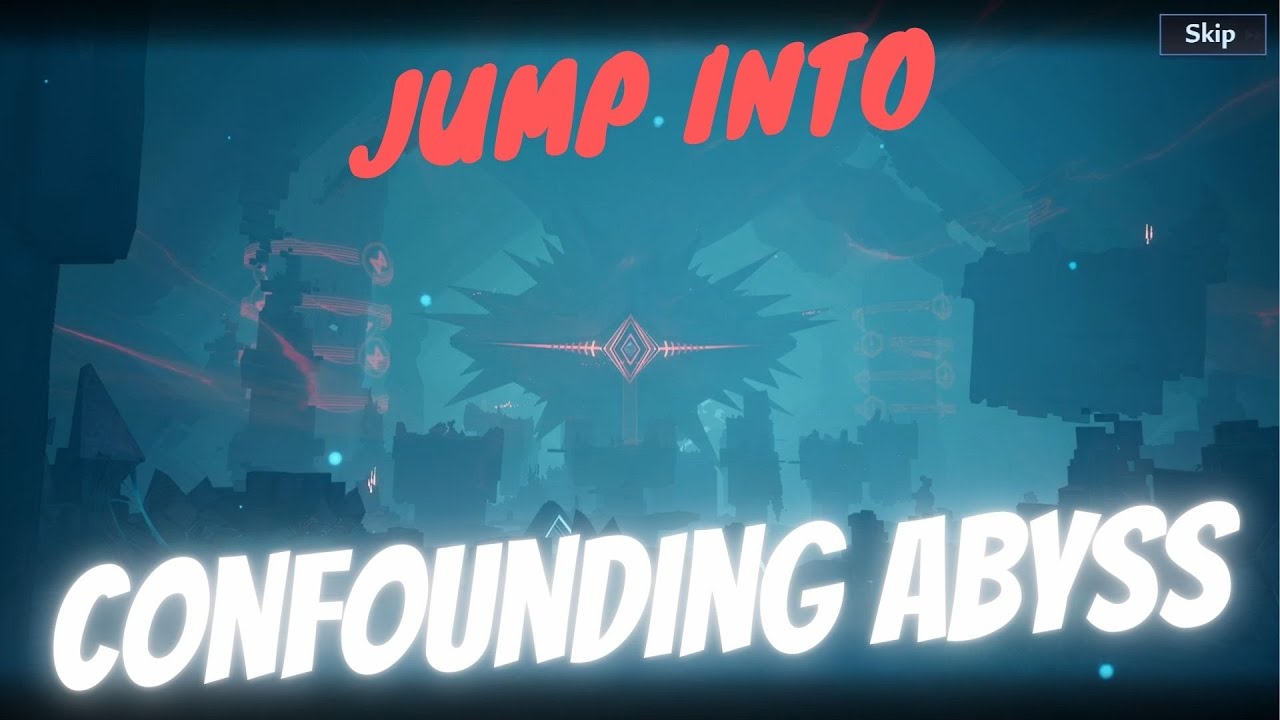 CONFOUNDING ABYSS | JUMP INTO THE ABYSS | MAIN LINE | TOWER OF FANTASY 2.2