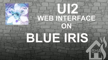 UI2 web interface on Blue Iris