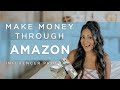 How YOU Can Make Money Promoting Your Favorite Amazon Products | Amazon Influencer Program