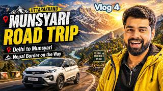 Delhi To Munsiyari | Munsyari Uttarakhand | Munsiyari Road Trip By Car | Uttarakhand Vlog 4
