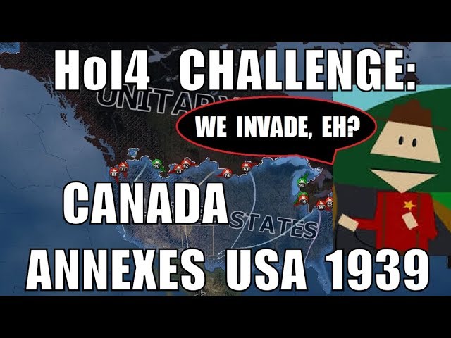 Hearts of Iron 4 Challenge: Canada annexes USA in 1939