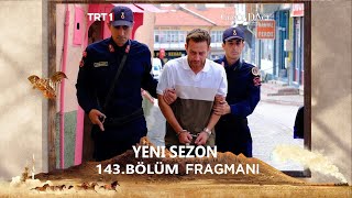 Gönül Dağı 143. Bölüm Fragmanı - Yeni Sezon Tanıtımı