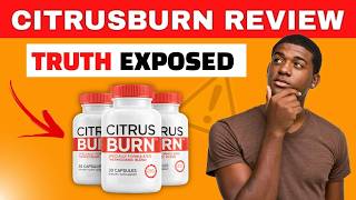 CitrusBurn Reviews: Is It a Trusted Supplement?