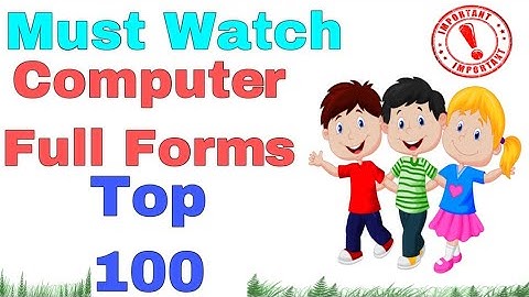 100 Computer Related Abbreviations | Computer Full Forms | Important full Forms For Exam