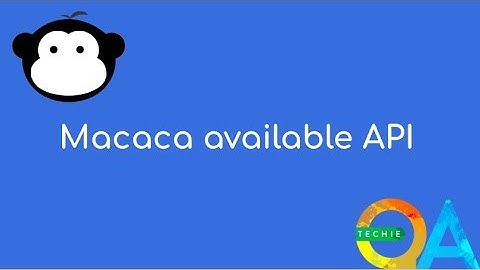 MacacaJS - Available API and methods
