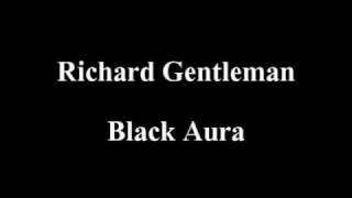 Richard Gentleman - Black Aura