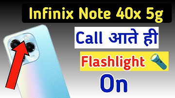 Infinix Note 40x 5g notification light on/off kaise karen,incoming call flashlight setting Infinix