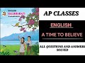 STD-8 CHAPTER -1.1 A TIME TO BELIEVE  SUBJECT -ENGLISH [FULL EXERCISE SOLVED ][AP CLASSES ]