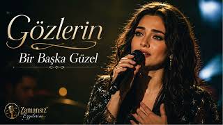 Gözlerin Bir Başka Güzel...