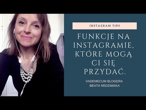 Funkcje na Instagramie, które warto poznać.