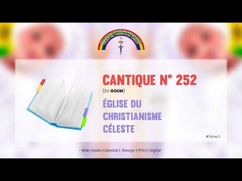 Cantique N° 252 | Église du Christianisme Céleste