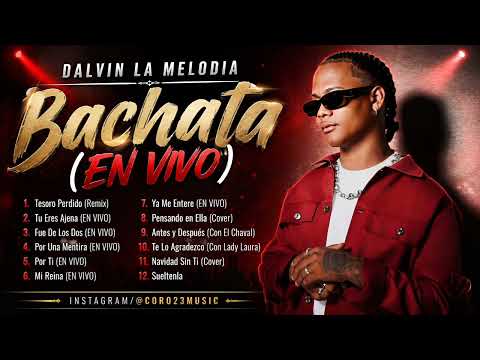 Dalvin La Melodia - Bachata EN VIVO (2026)