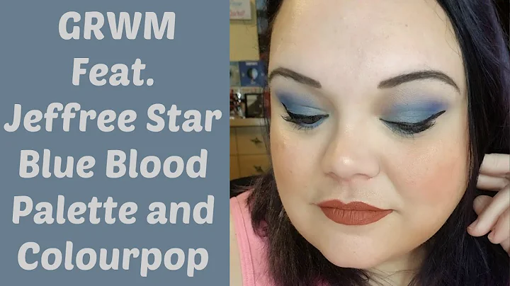 GRWM Featuring the Jeffree Star Blue Blood Palette and ColourPop