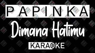 Papinka - Dimana Hatimu (KARAOKE MIDI 16 BIT) by Midimidi