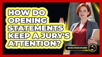 How Do Opening Statements Keep A Jury