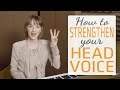 How to Strengthen Your Head Voice - 3 Easy Ways