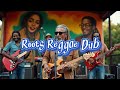 New Dub Reggae Mix 🎶🍀 Best Reggae Roots - Reggae Dub Best Selections 🍃⚡