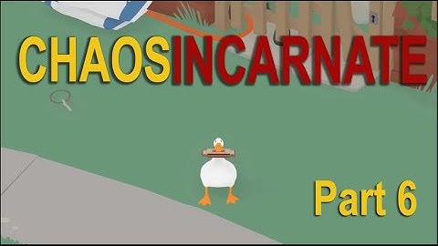 THE GOOSE LIST OF CHAOS | Untitled Goose Game part 6 END