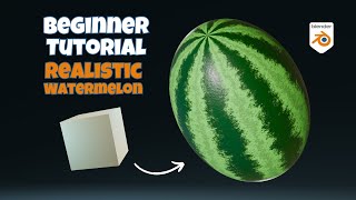 Realistic Watermelon in Blender | Beginner PBR Texturing Tutorial