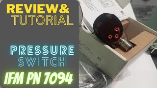 PN7094 Digital pressure switch IFM - Review & Tutorial 💡