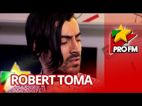 Robert Toma - Pana Vom Imbatrani | ProFM LIVE Session