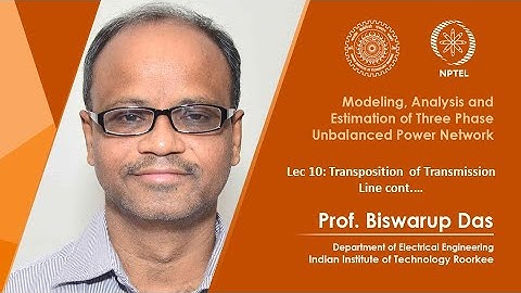 Lec 10 : Transposition of Transmission Line cont.