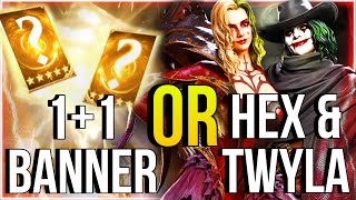 1+1 Banner or Save for Hex & Twyla? What You NEED to Know! | Watcher of Realms