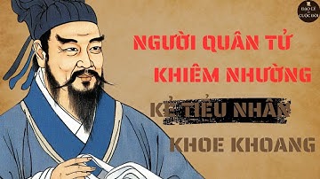 KHỔNG TỬ DẠY l Những câu nói hay l TRIẾT LÝ CUỘC SỐNG