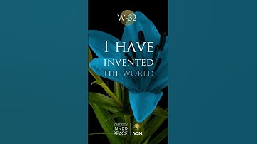 💫Workbook Lesson 32: I have invented the world I see.💫 #acourseinmiracles #acim #innerpeace #love