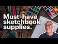 6 musthave supplies for your sketchbook toolkit