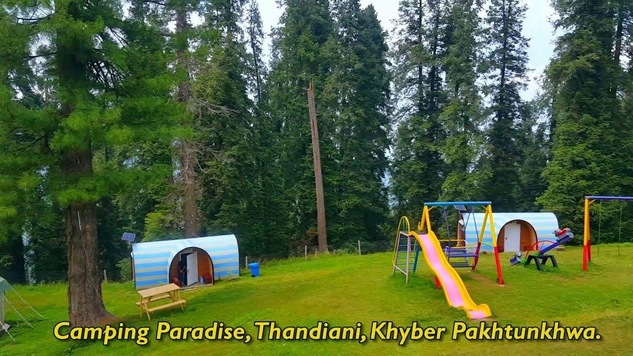 Thandiani camping Pods Kpk Pakistan ( A Place You Must Visit)
