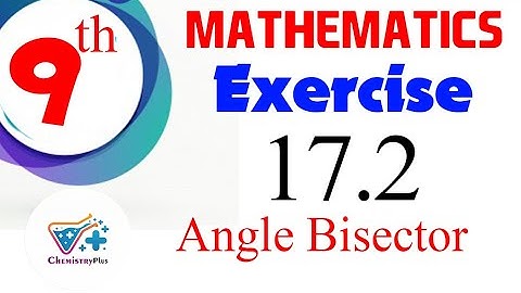 Angle Bisector | Q.No:1 | Exercise # 17.2  | Chapter # 17 | Mathematics Class 9th