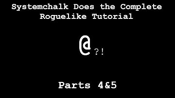 Joining RoguelikeDev doing the Complete Roguelike Tutorial Parts 4&5