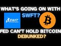 Whats going on with SWFT? | FED cant hold Bitcoin DEBUNKED?