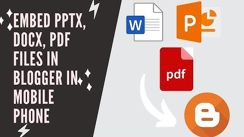 How to embed pptx, docx or pdf file in Blogger post in mobile | Blogger par pdf kaise upload kare