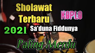 SHOLAWAT 2021 SA'DUNA FIDDUNYA VERSI DANGDUT KOPLO