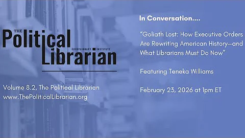 The Political Librarian "In Conversation" - Goliath Lost