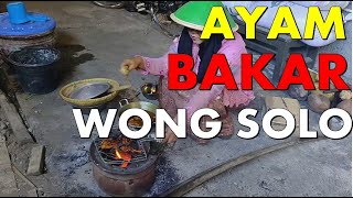 RAHASIA Resep Dan Cara Membuat Ayam Bakar Wong Solo Empuk Dan Enak|. 