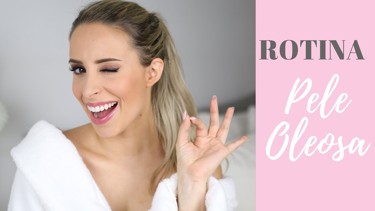 ROTINA PELE OLEOSA | dicas & produtos favoritos