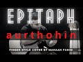 Epitaphaurthohin  finger style cover by mahaan