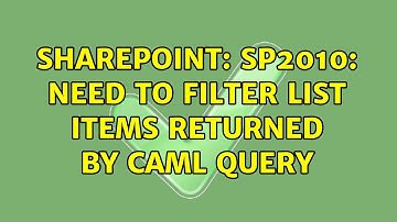 Sharepoint: SP2010: Need to filter list items returned by caml query (2 Solutions!!)