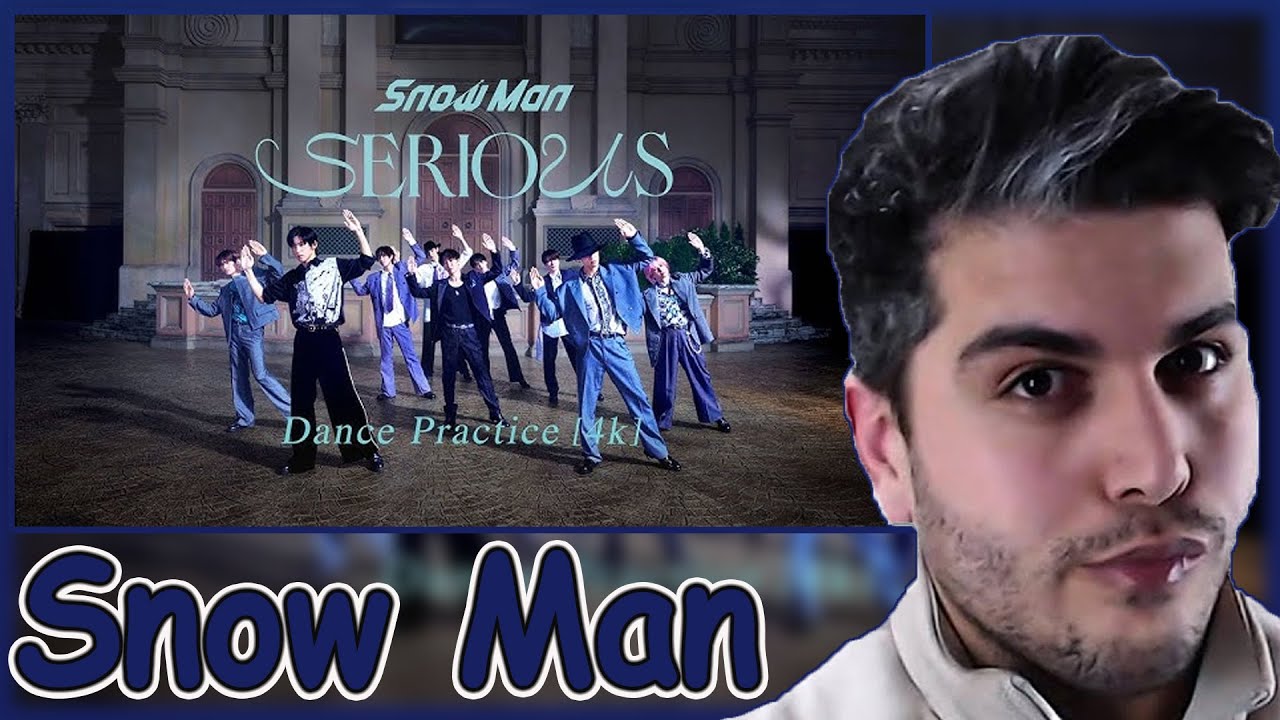 Snow Man 'SERIOUS' Dance Practice REACTION