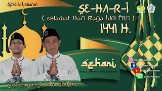 Se_Ha_R_I (Happy Eid Al-Fitr) H. Jakfar Shodiq feat H. Syamsul Arifin | Isadul Ahbab