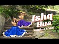 Ishq hua  dance cover  meghna chakraborty  vini hazari  aaja nachle