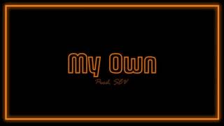 SEV - My Own (New)
