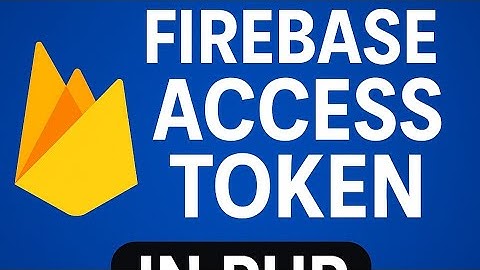 🔐 Generate Firebase Access Token for Push Notifications in PHP! 🚀 | Step-by-Step Guide