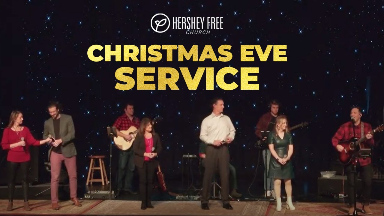 Hershey free church christmas eve youtube